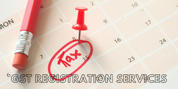 gst registration and filing services